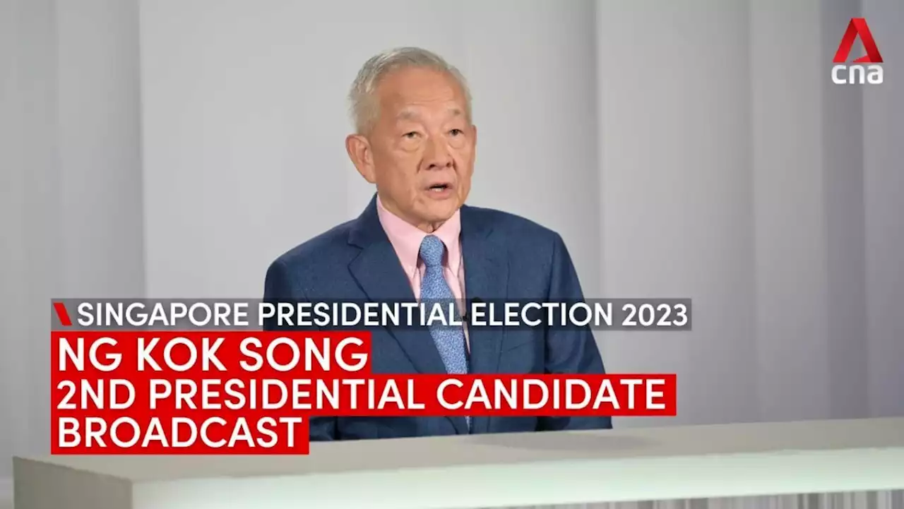 Presidential candidate broadcast: Ng Kok Song says time to break from having PAP-endorsed president