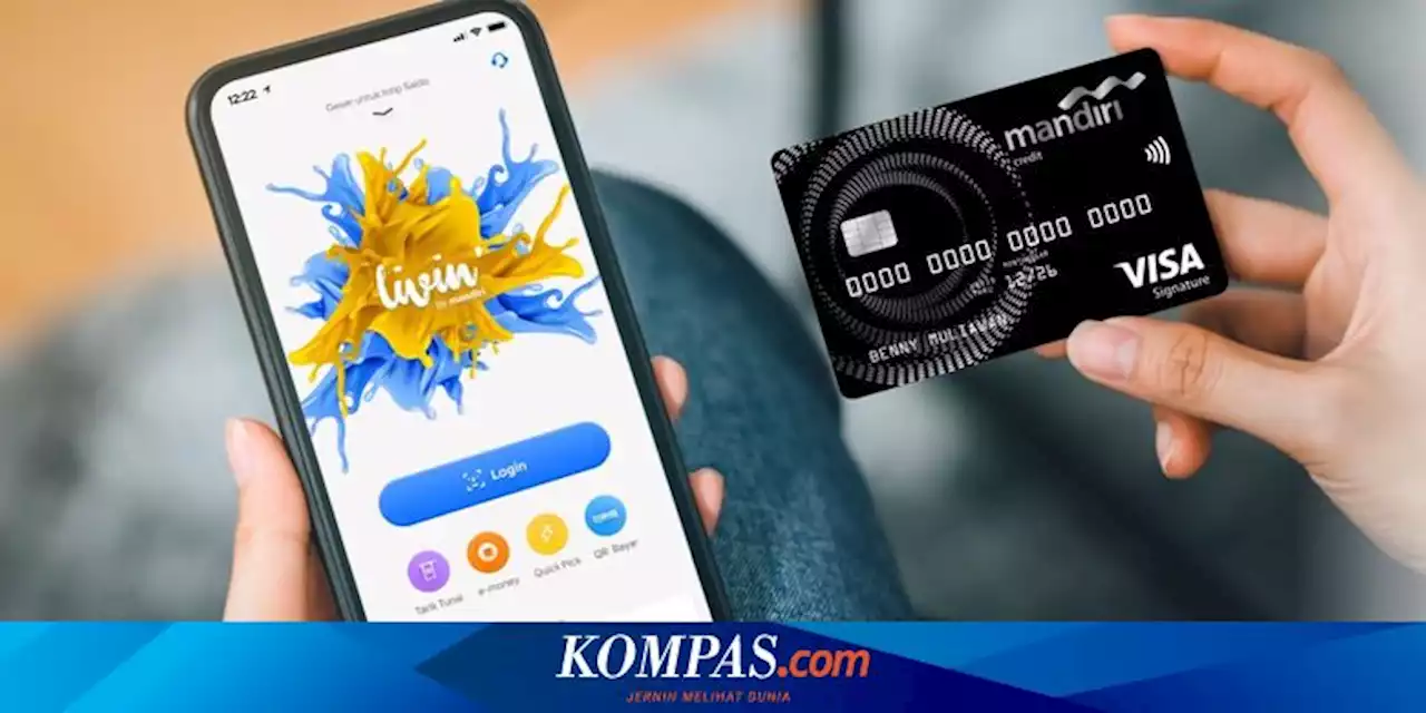 Cara Membuat Kartu Kredit Bank Mandiri secara Online, Bisa lewat Aplikasi dan Website