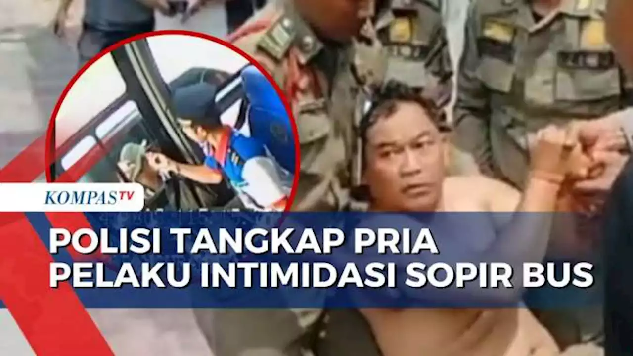 Pria Diduga Kelainan Jiwa Ancam Sopir Bus, Kini Pelaku Sudah Ditangkap Polisi