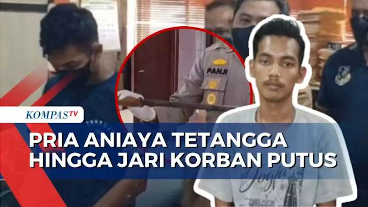 Sakit Hati Gubuknya Dibongkar, Pria Tega Aniaya Tetangganya Sendiri!