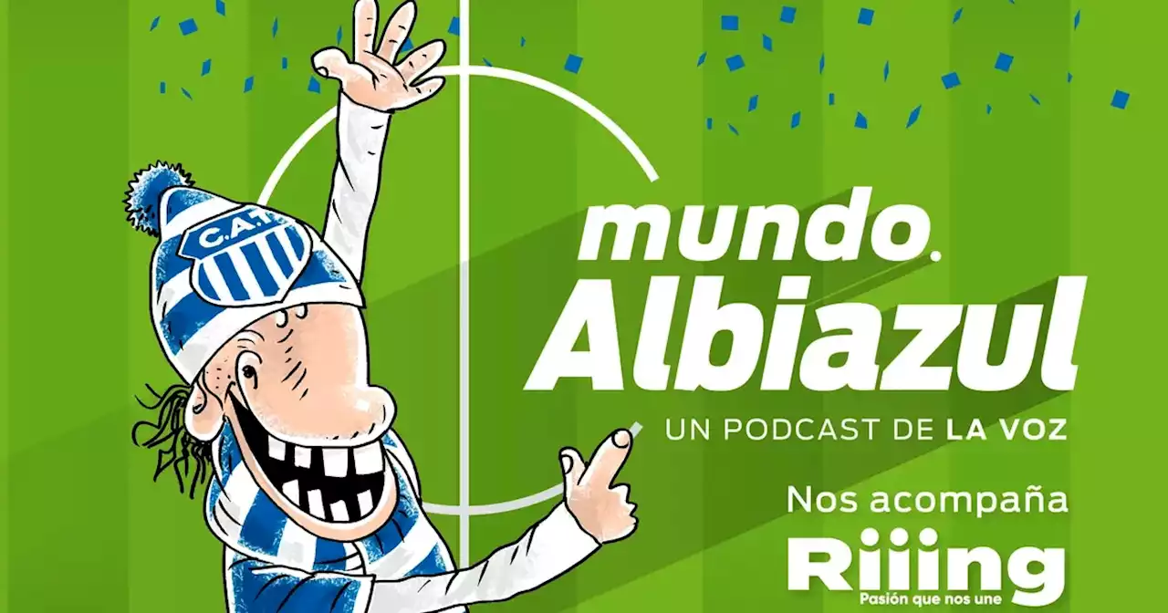 Mundo Albiazul, el pódcast de Talleres: El protagonismo y los nuevos recursos del equipo de Gandolfi | Fútbol