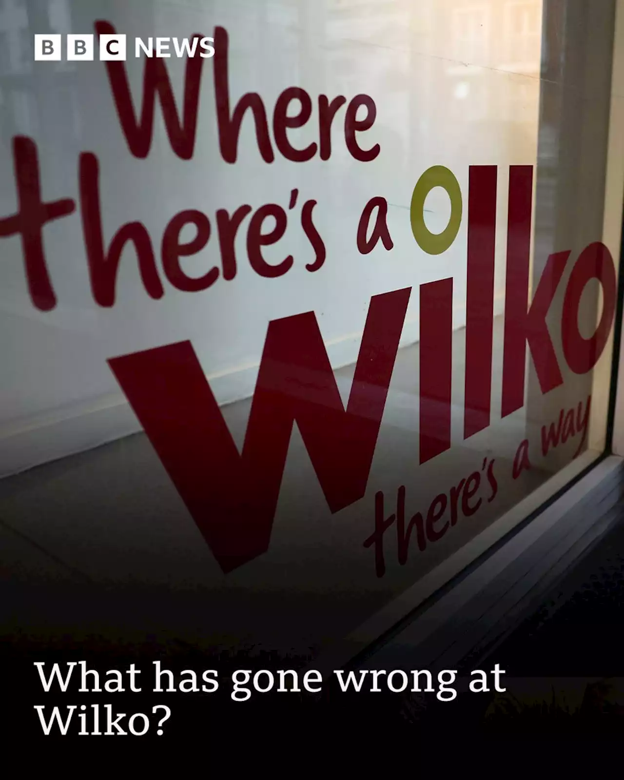 What has gone wrong at Wilko?