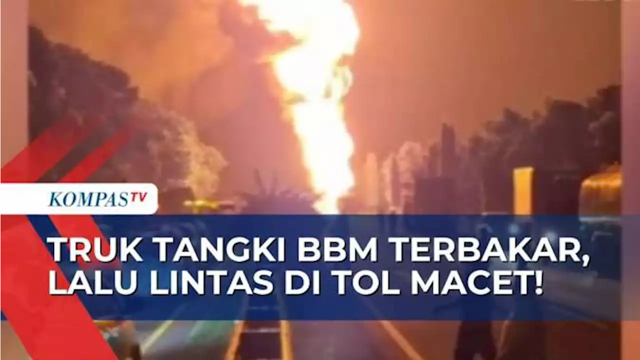 Truk Tangki BBM Terbakar di Tol Tanjung Mulia Deli Serdang, Api Membumbung Tinggi!