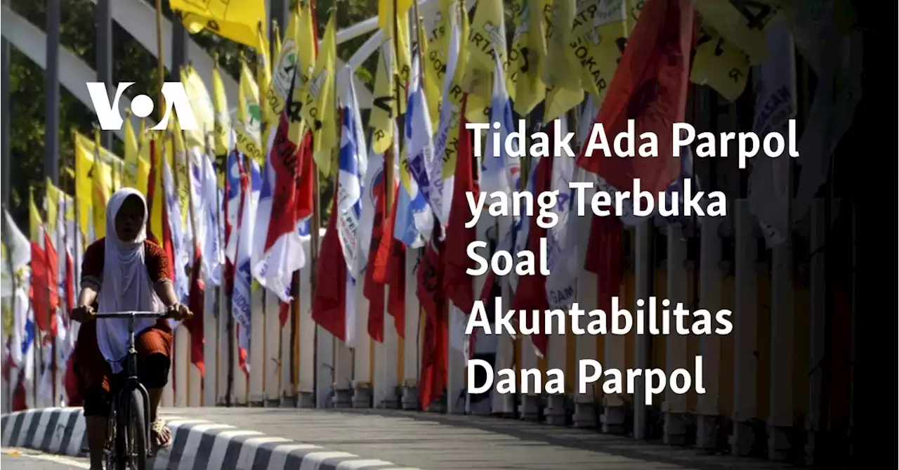 Tidak Ada Parpol yang Terbuka Soal Akuntabilitas Dana Parpol