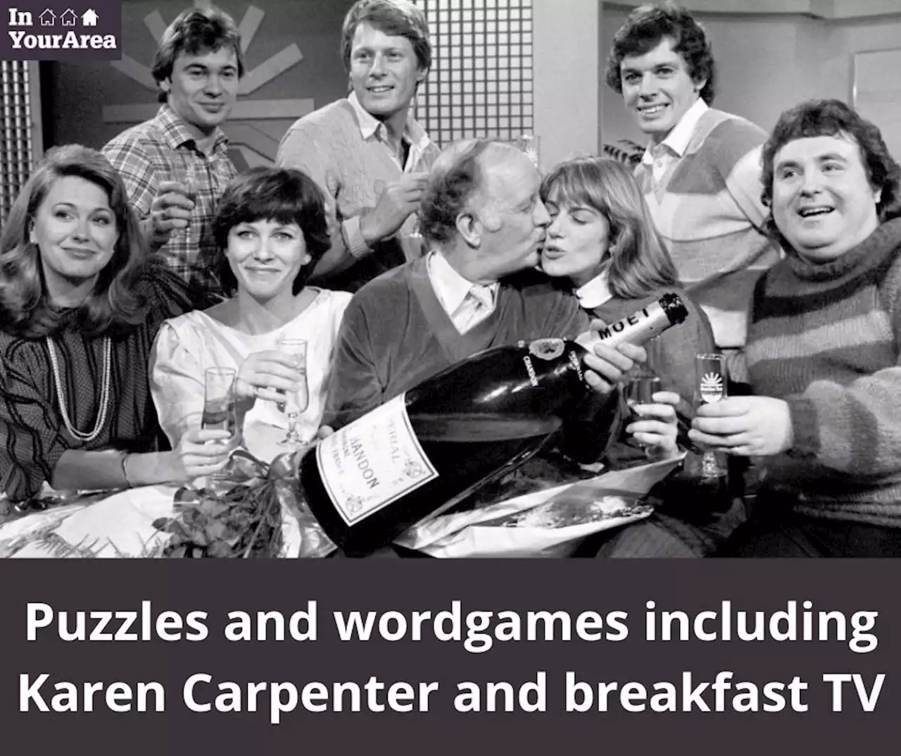 Puzzles and wordgames including Karen Carpenter and breakfast TV