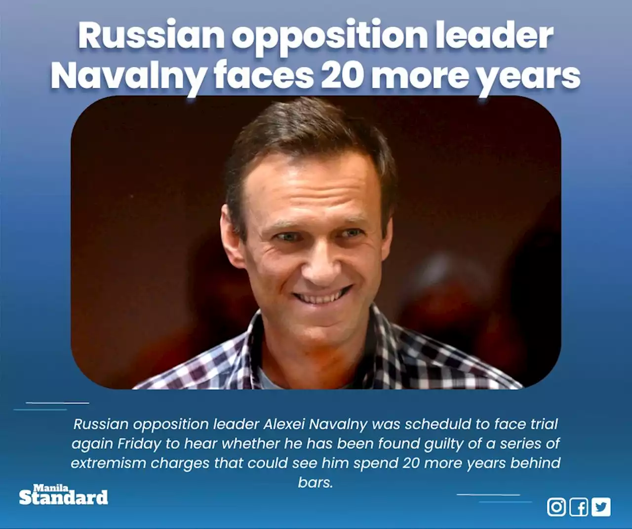 Russian opposition leader Navalny faces 20 more years