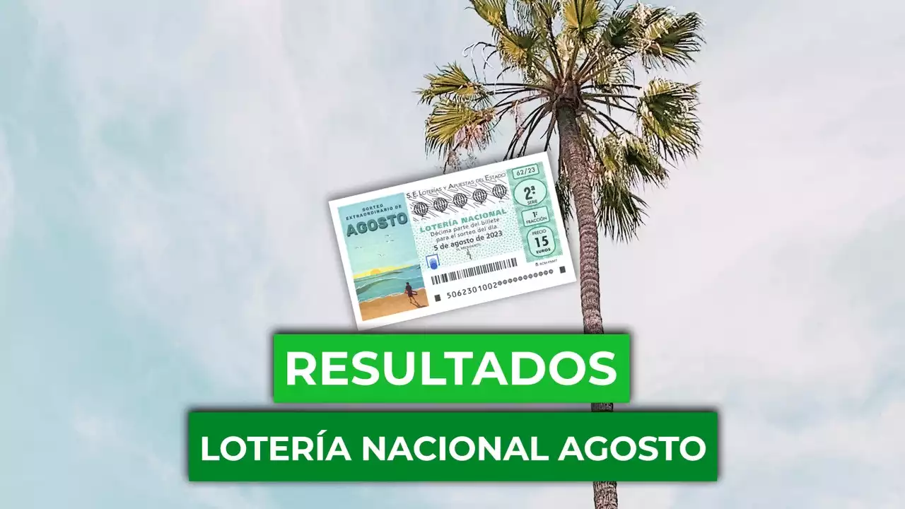 Lotería Nacional hoy, en directo el sorteo del sábado extraordinario de agosto