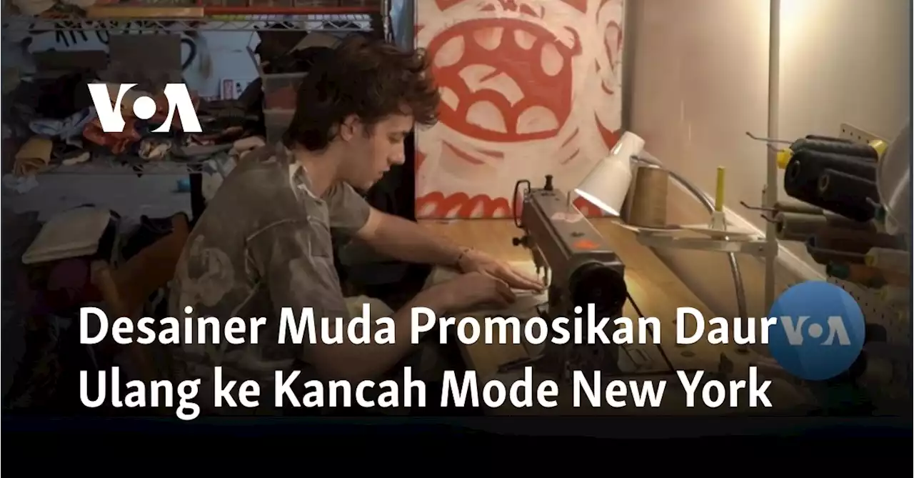 Desainer Muda Promosikan Daur Ulang ke Kancah Mode New York