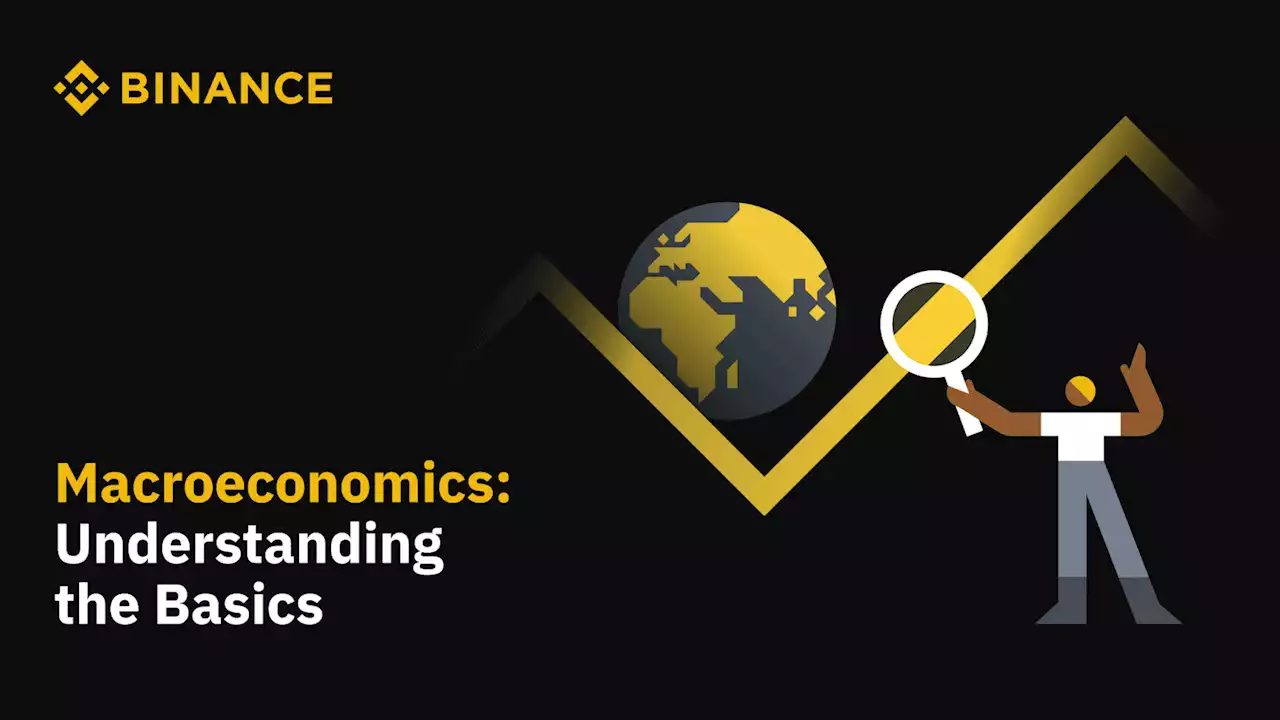 Macroeconomics: Understanding the Basics | Binance Blog