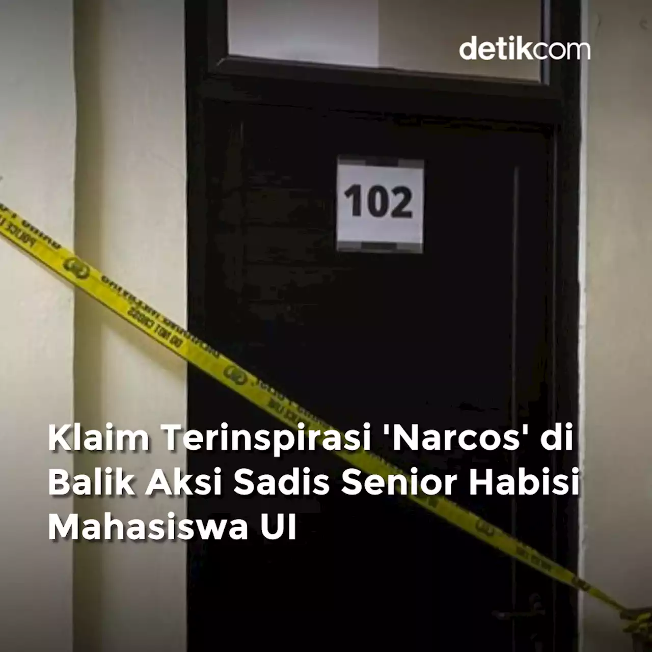 Klaim Terinspirasi 'Narcos' di Balik Aksi Sadis Senior Habisi Mahasiswa UI