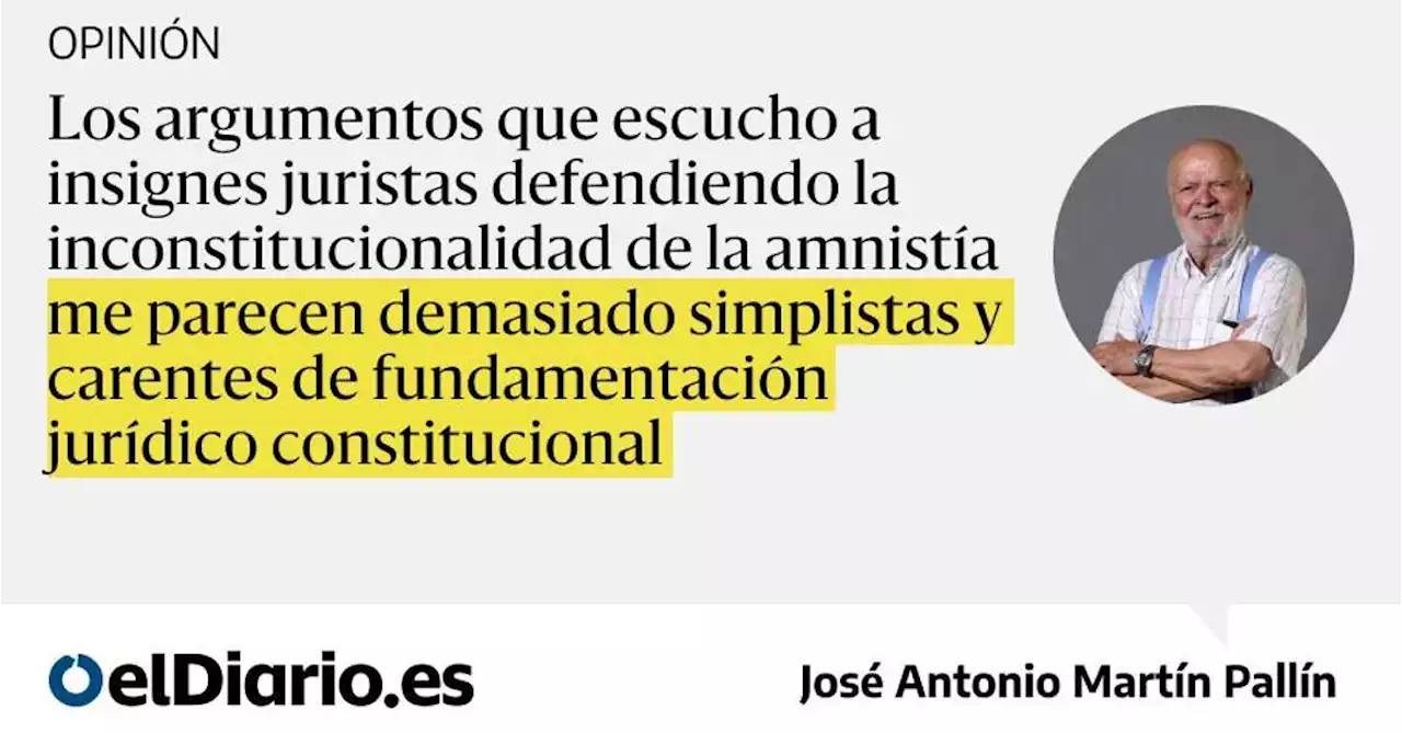 La amnistía: es constitucional, es democrática y es necesaria