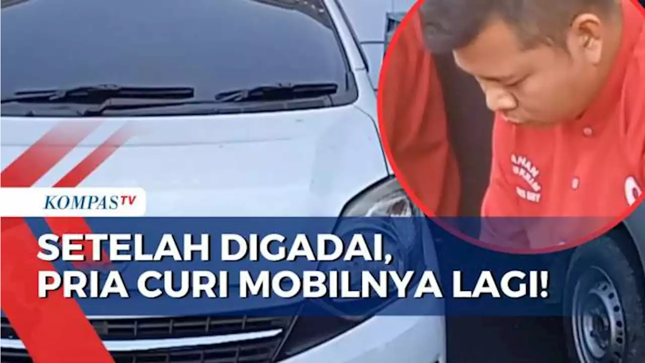 Butuh Biaya untuk Persalinan Istri, Pria Ini Curi Lagi Mobil yang Sudah Digadai!