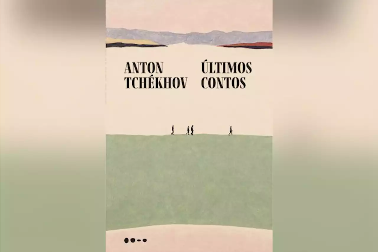 ‘Últimos Contos’, de Tchékhov, retrata o lado sombrio da Rússia czarista | VEJA Recomenda