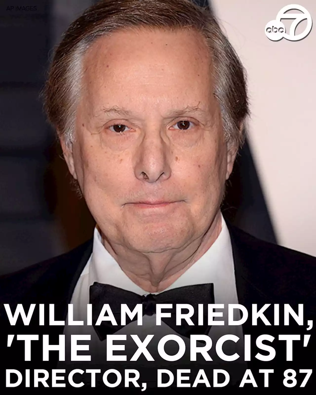 'The Exorcist,' 'The French Connection' director William Friedkin dead at 87