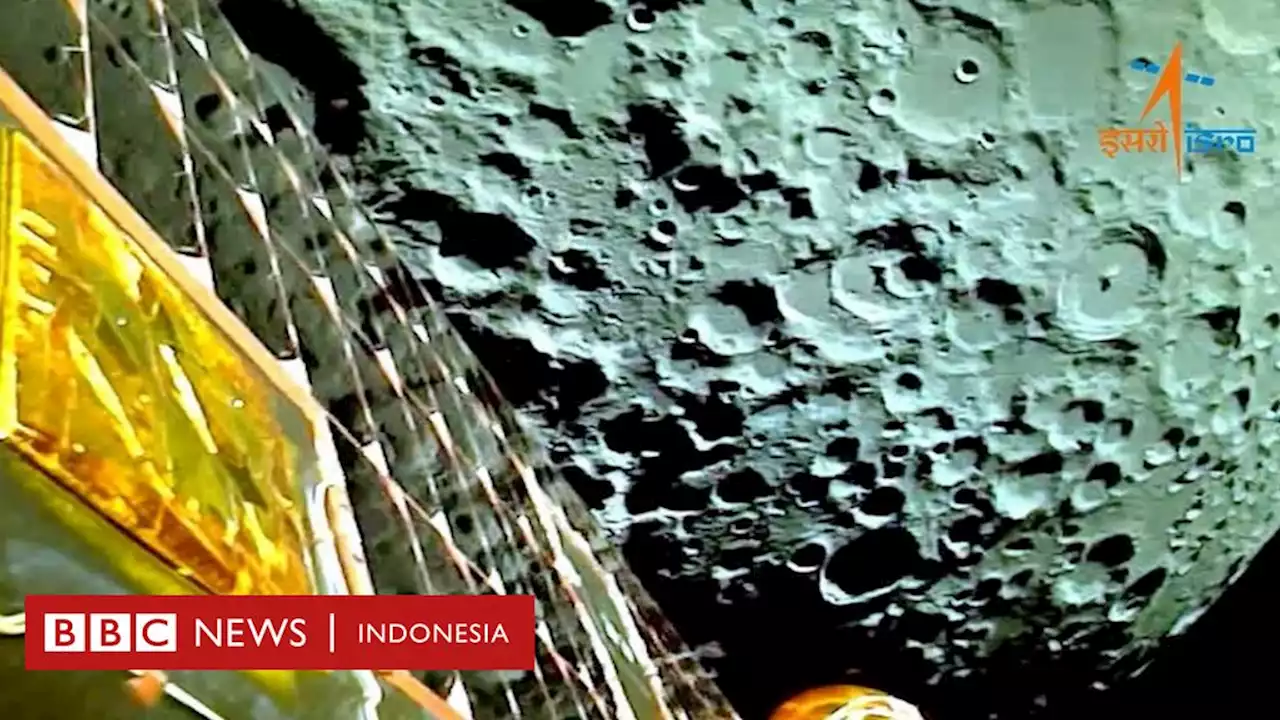 Wahana antariksa Chandrayaan-3 milik India kirimkan foto-foto baru permukaan Bulan - BBC News Indonesia