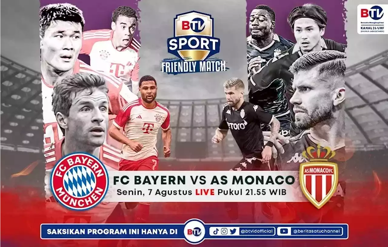 Nonton Live Streaming Bayern Muenchen vs Monaco di BTV Malam Ini