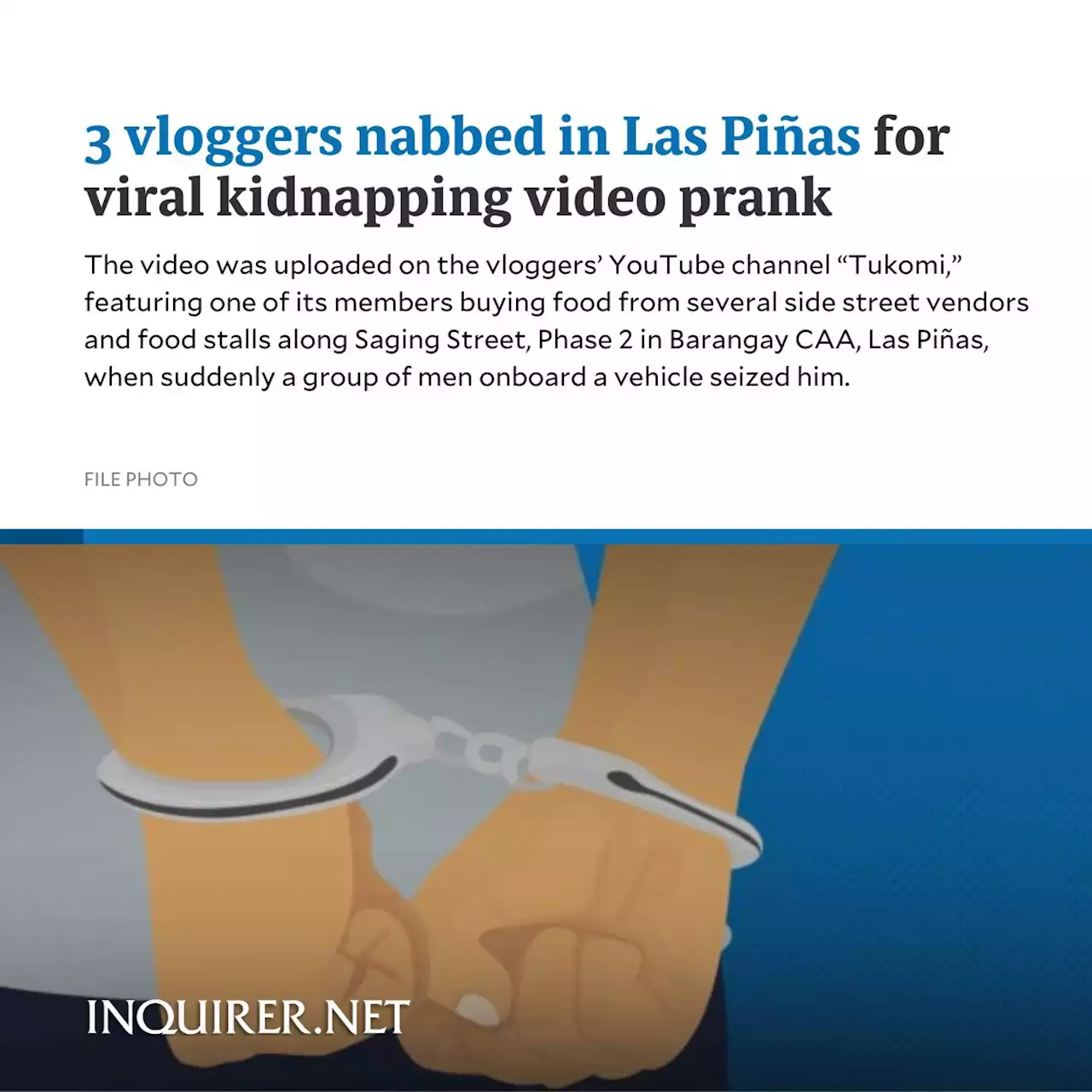 3 vloggers nabbed in Las Piñas for viral kidnapping video prank