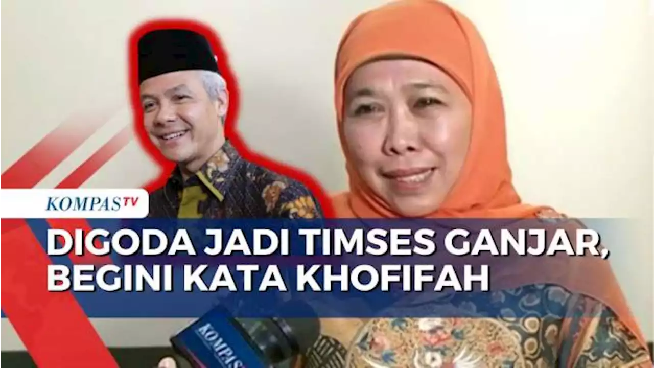 Digoda Jadi Tim Sukses Ganjar, Khofifah: Tunggu Arahan PBNU