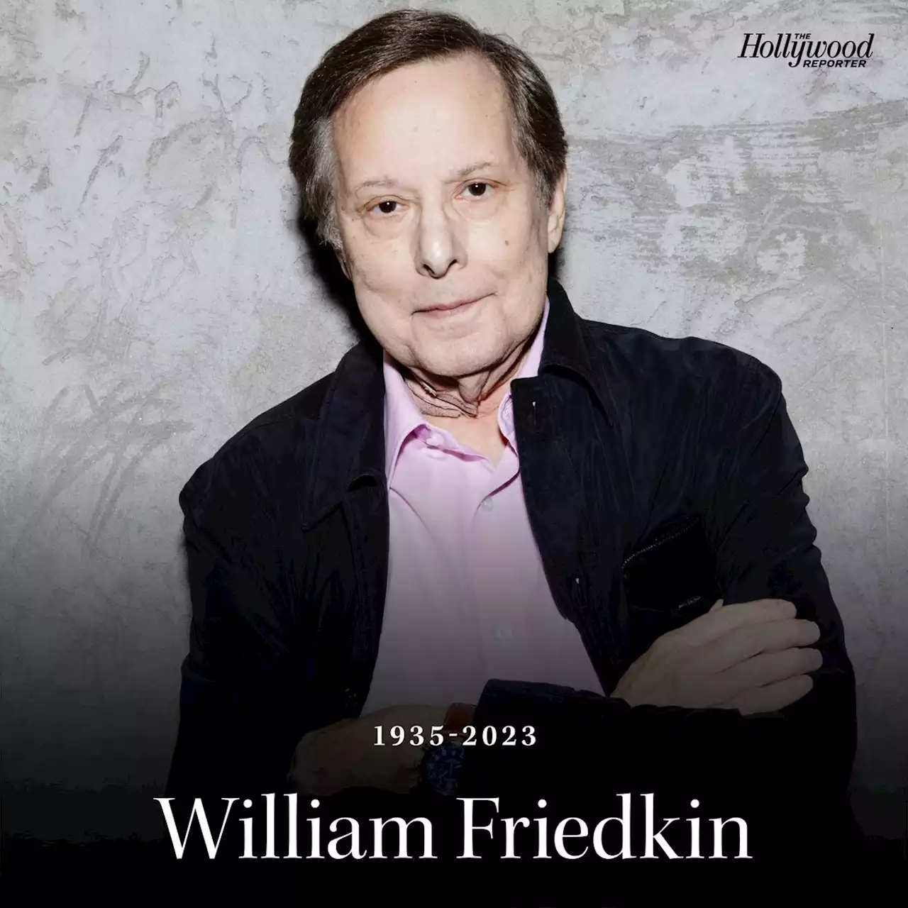 William Friedkin, Acclaimed Director of ‘The French Connection’ and ‘The Exorcist,’ Dies at 87