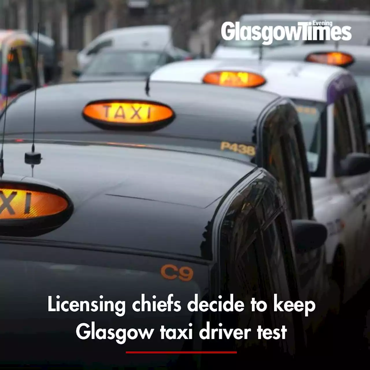 Licensing chiefs decide to keep Glasgow taxi driver test