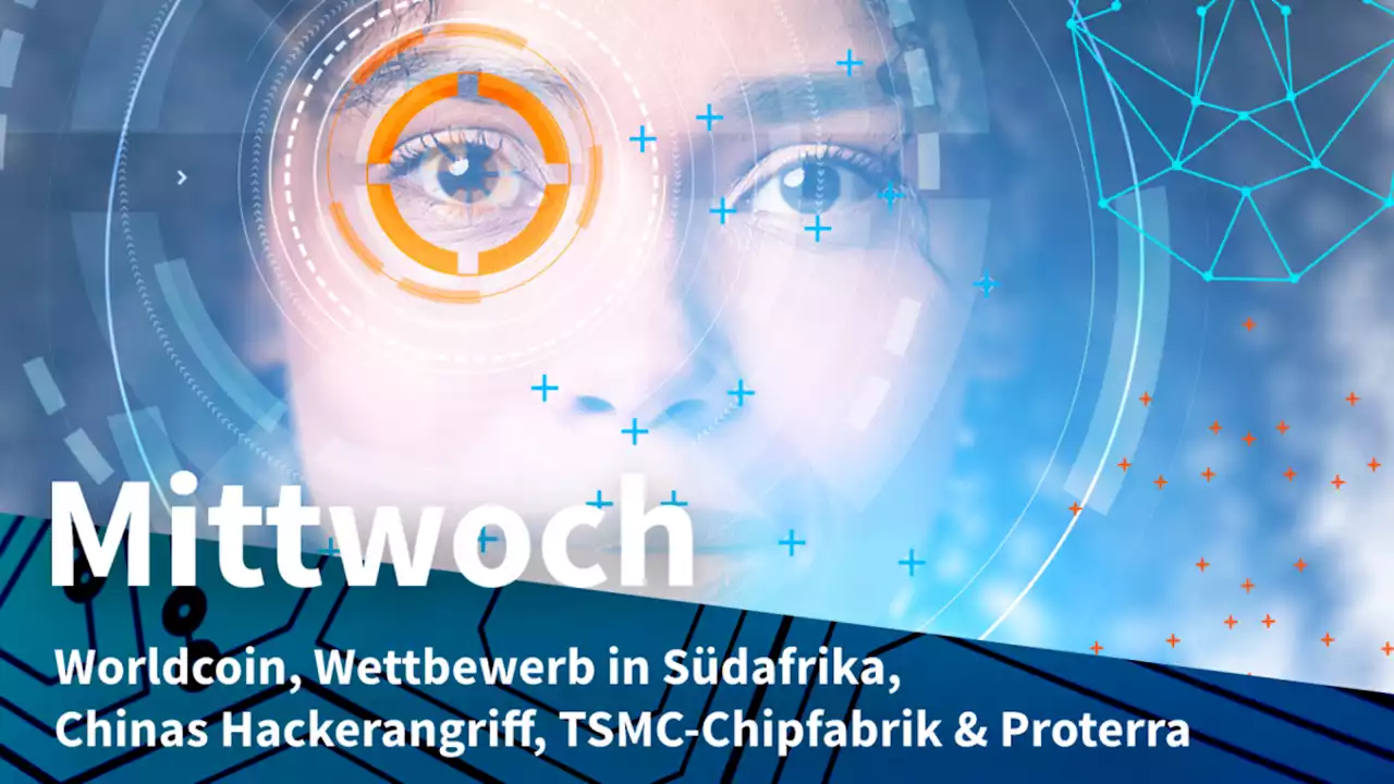 Mittwoch: Polizei-Razzia in Worldcoin-Lager, Wettbewerb anders in Südafrika