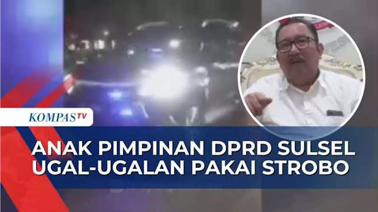 Anaknya Ugal-ugalan Pakai Mobil Operasional, Wakil Ketua DPRD Sulsel: Dia Buru-buru Pulang