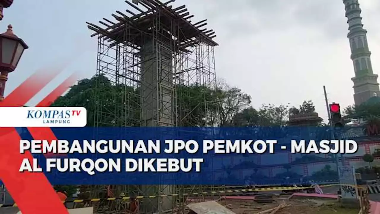 Pembangunan Jembatan Penyeberangan Orang dari Pemkot Bandar Lampung ke Masjid Al-Furqon Dikebut