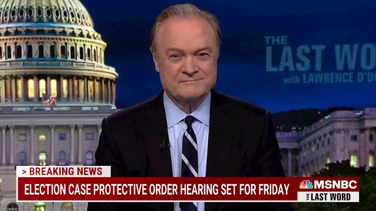 Lawrence: Judge swats down Trump attorney’s delay tactics