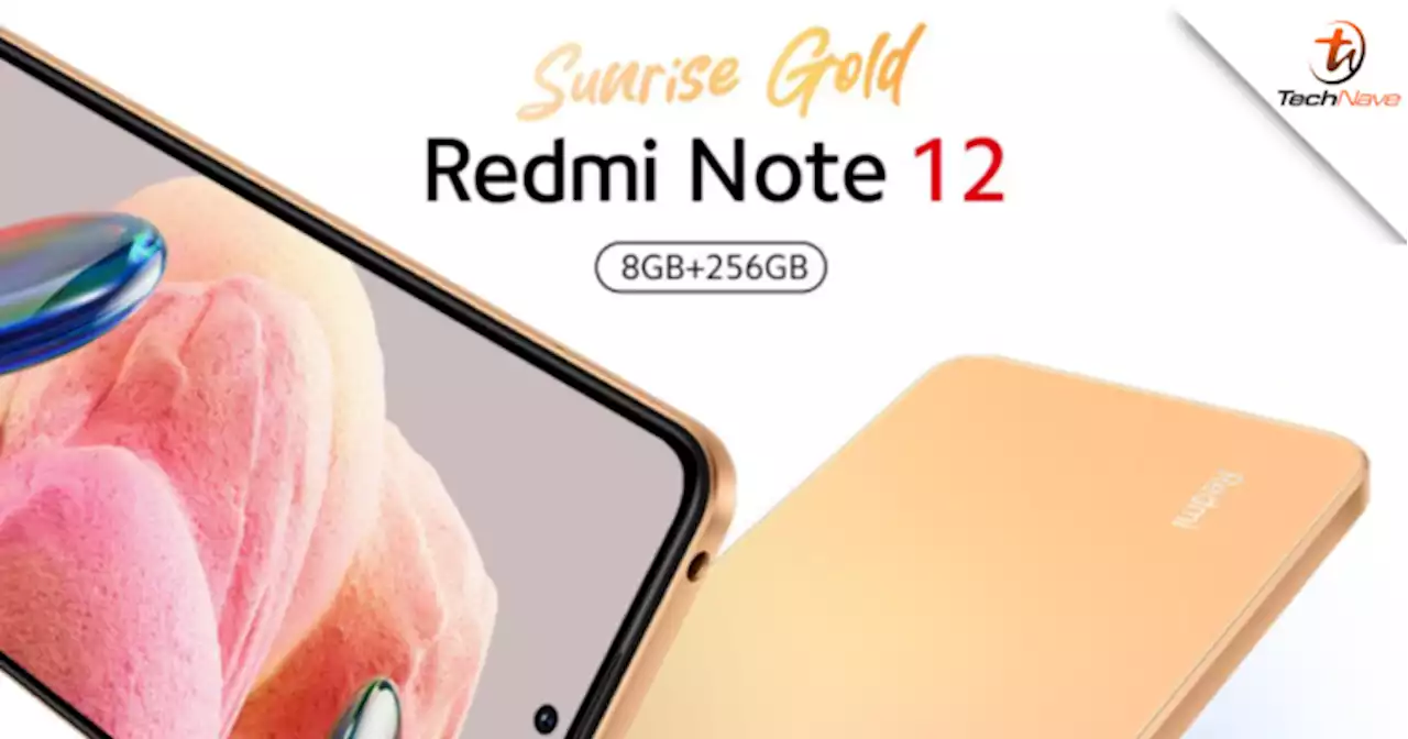 Redmi Note 12 now available in Sunrise Gold for RM799 | TechNave
