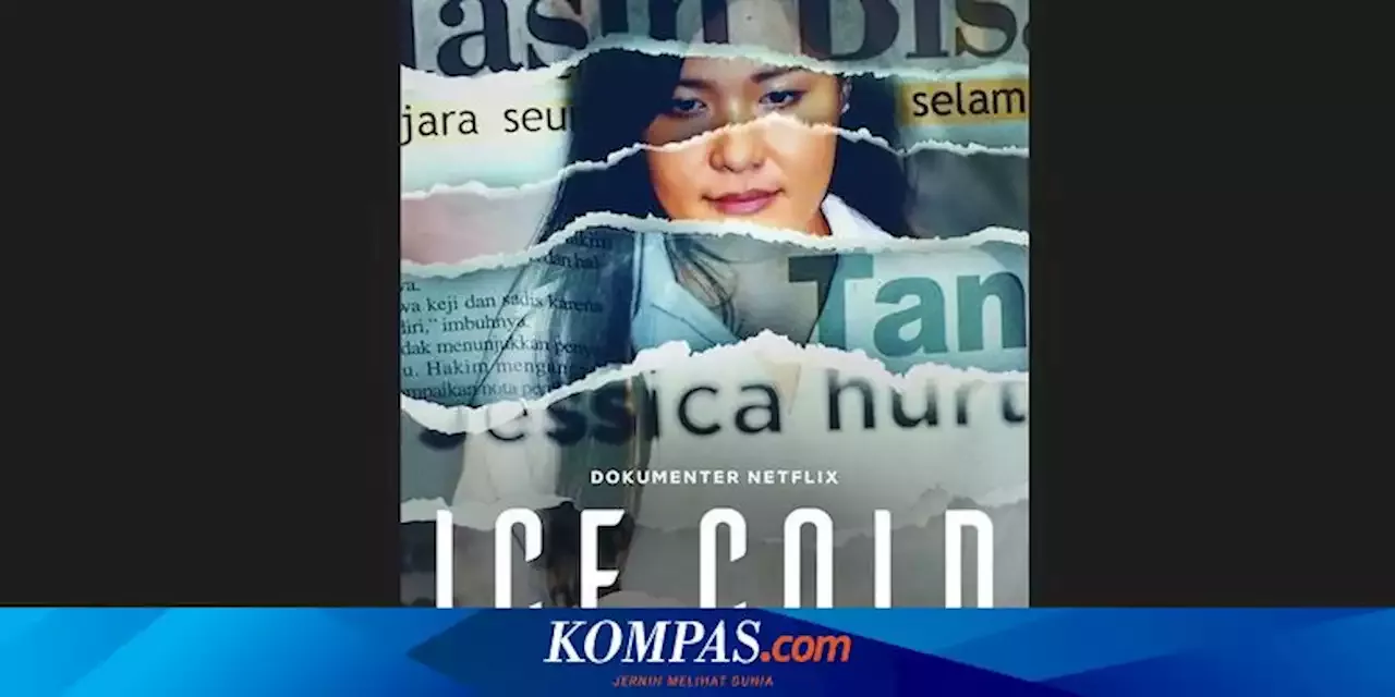 Dirilis, Trailer Film Dokumenter Kopi Sianida Jessica Wongso ...