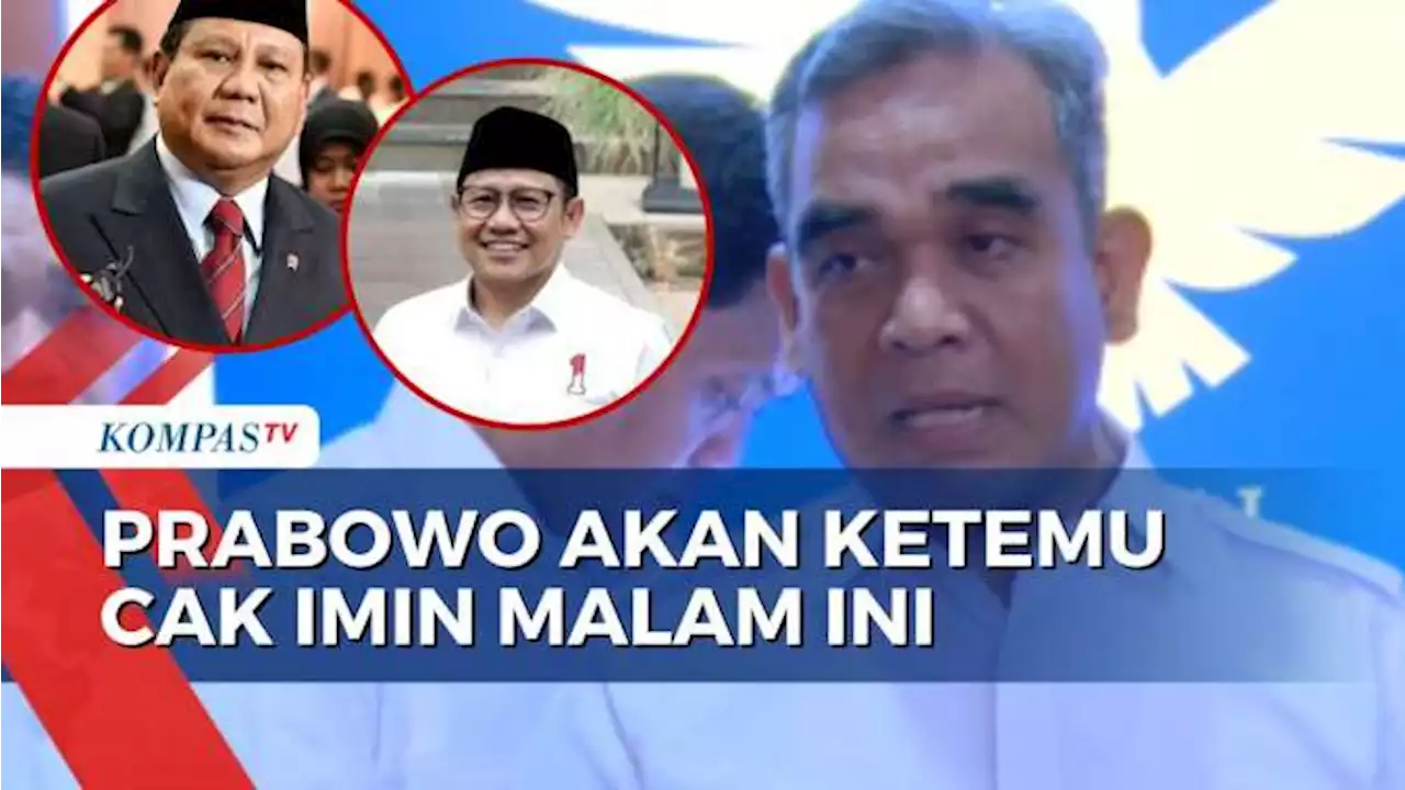 Buntut Duet Anies dan Cak Imin, Sekjen Partai Gerindra Sebut Prabowo Ingin 'Tabayyun'