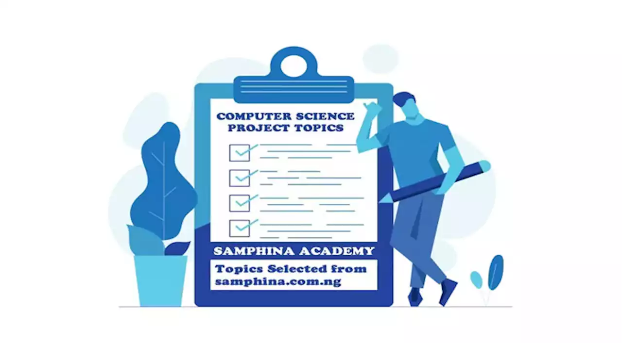 Computer Science Project Topics and Materials for Final Year Students