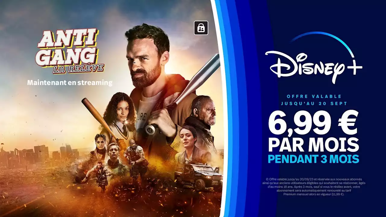 Disney+ lance son offre de rentrée à 6,99 €/mois, mais sous certaines conditions