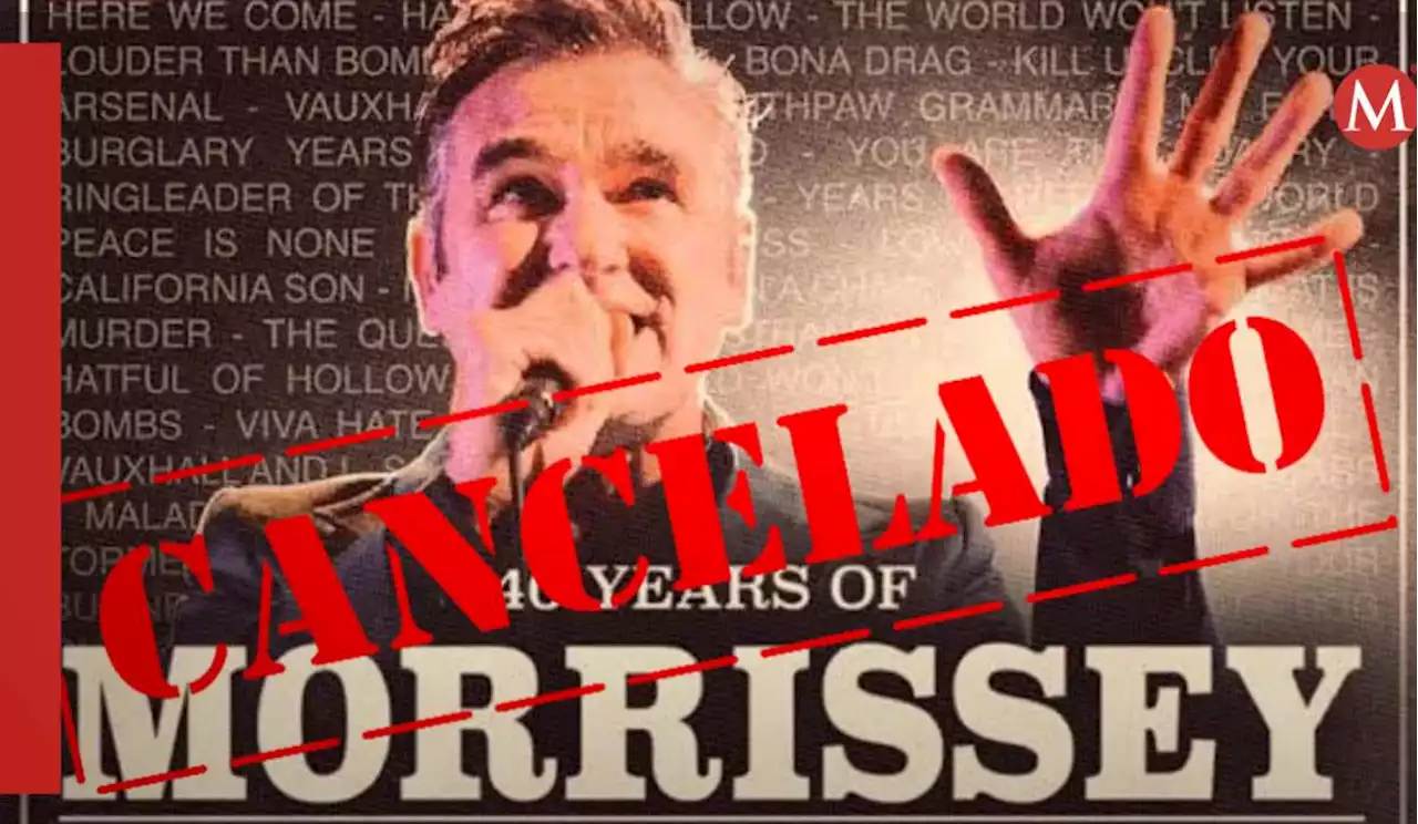 Morrisey cancela concierto en México