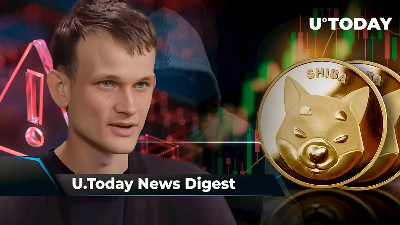 SHIB Growth Might Accelerate After This 5.5 Trillion Resistance Is Broken, Vitalik Buterin Falls Victim to Hackers, Ripple Unveils New Mega Deal: Crypto News Digest by U.Today