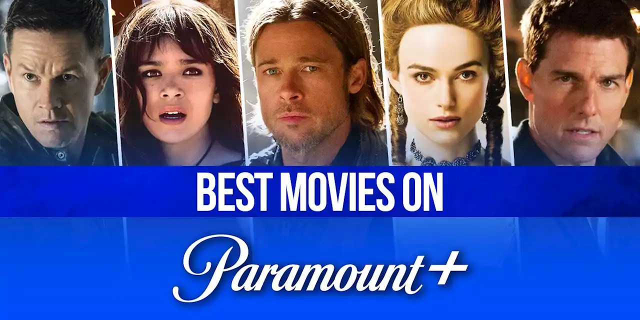 The Best Movies on Paramount+ Right Now