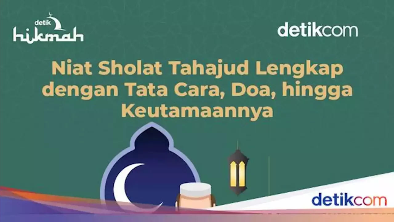 Infografis: Niat Sholat Tahajud Lengkap Dengan Tata Cara, Doa, Hingga ...