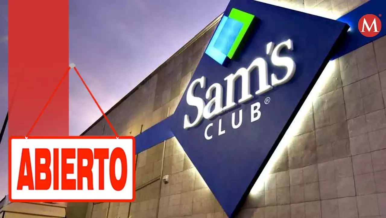 Sams Club ya permite la entrada sin membresía: FECHAS