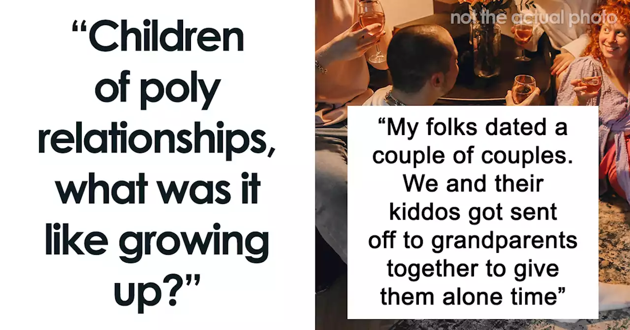 42 People That Grew Up In Polyamorous Families Reveal What It Was Like