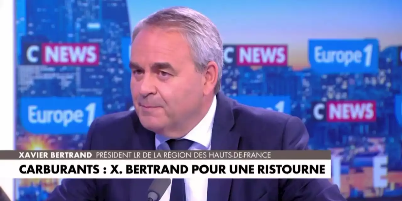 Prix des carburants : «Monsieur Le Maire, vous récoltez un pactole», accuse Xavier Bertrand