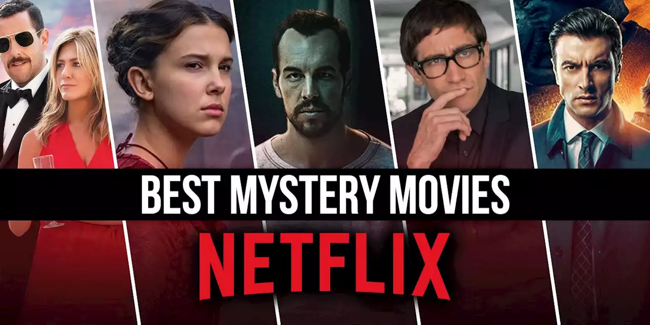 The Best Mystery Movies on Netflix Right Now