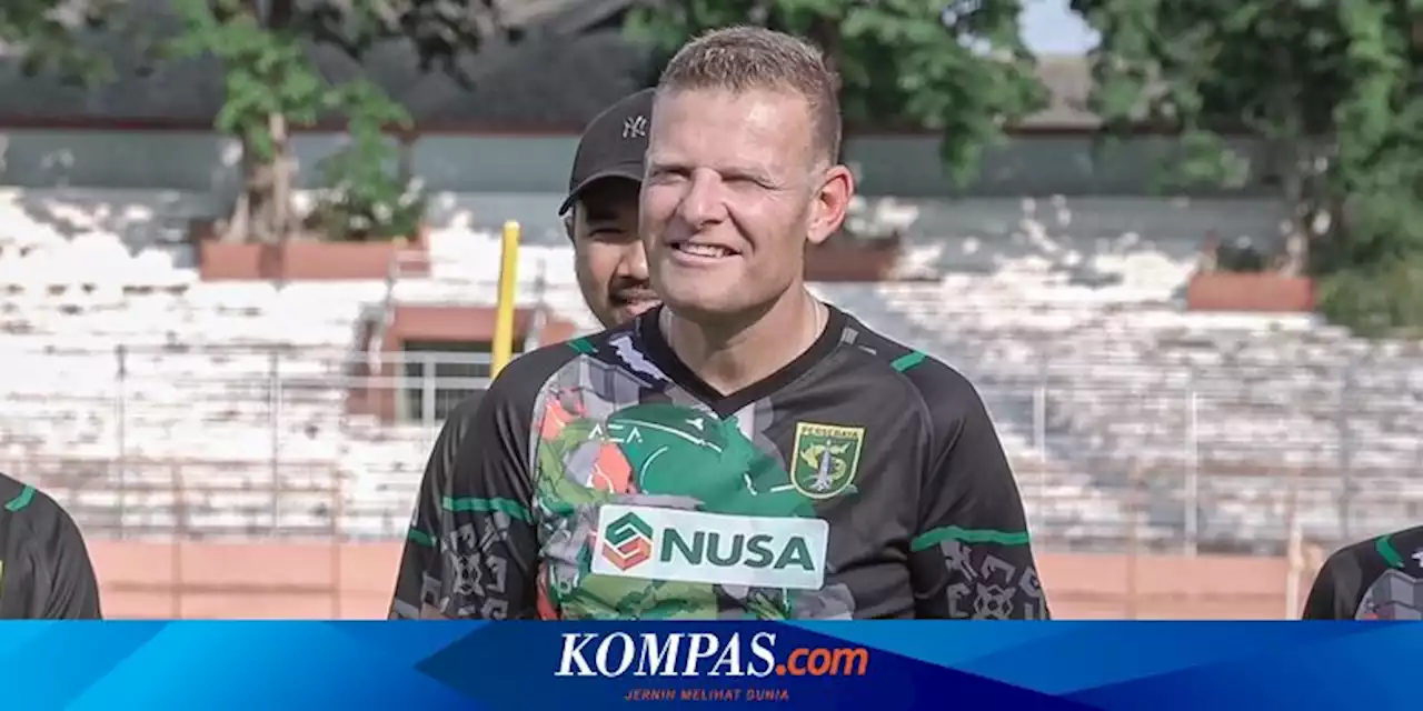 Peran Ganda Josep Gombau di Persebaya, Nasib Uston Nawawi Masih Dirahasiakan