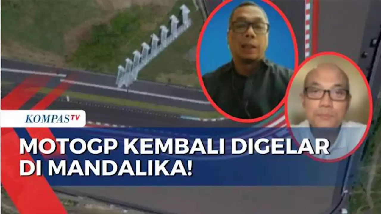 MotoGP Kembali Digelar di Mandalika NTB! ITDC dan Pemerintah Fokus Tingkatkan Kualitas Infrastruktur