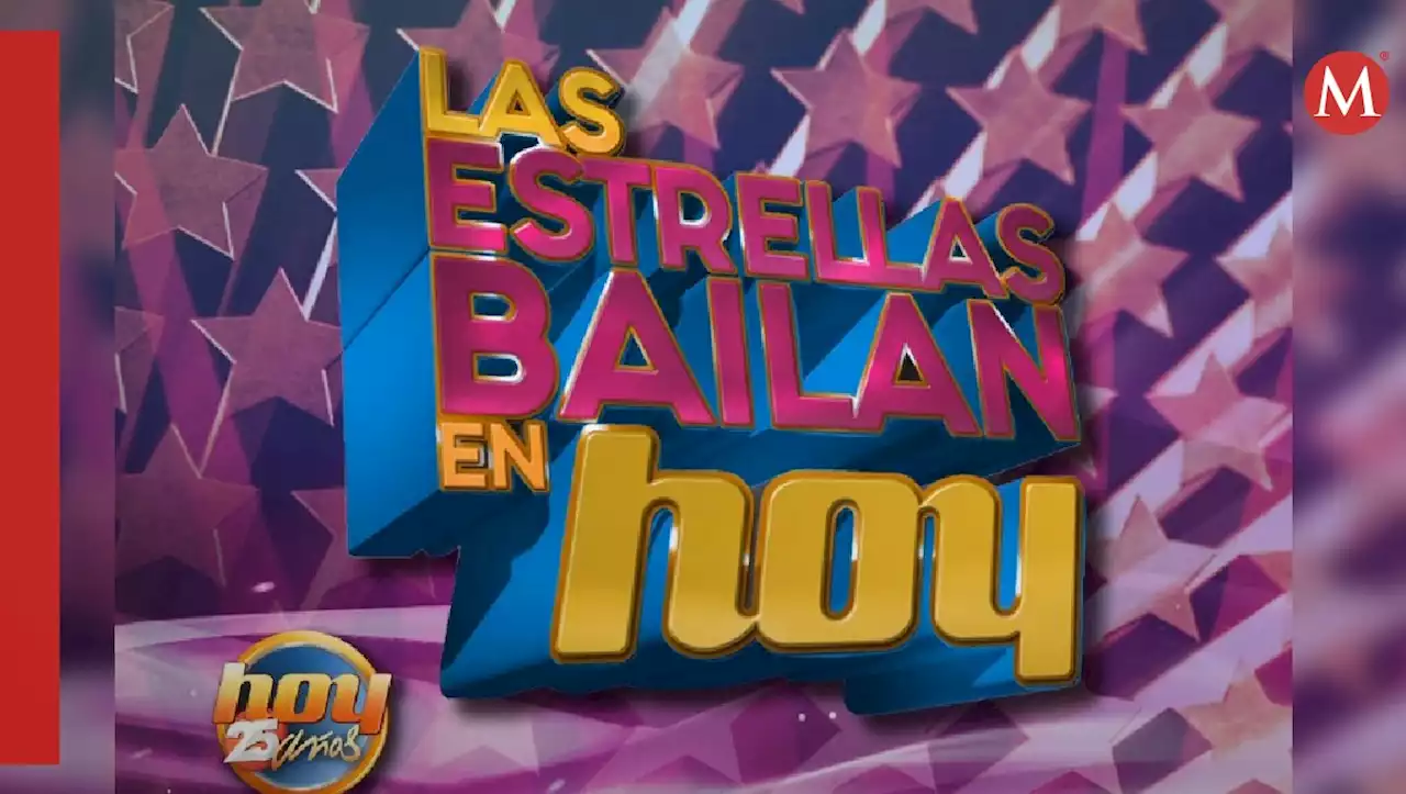 Las Estrellas Bailan en Hoy 2023: cuándo inicia la nueva temporada