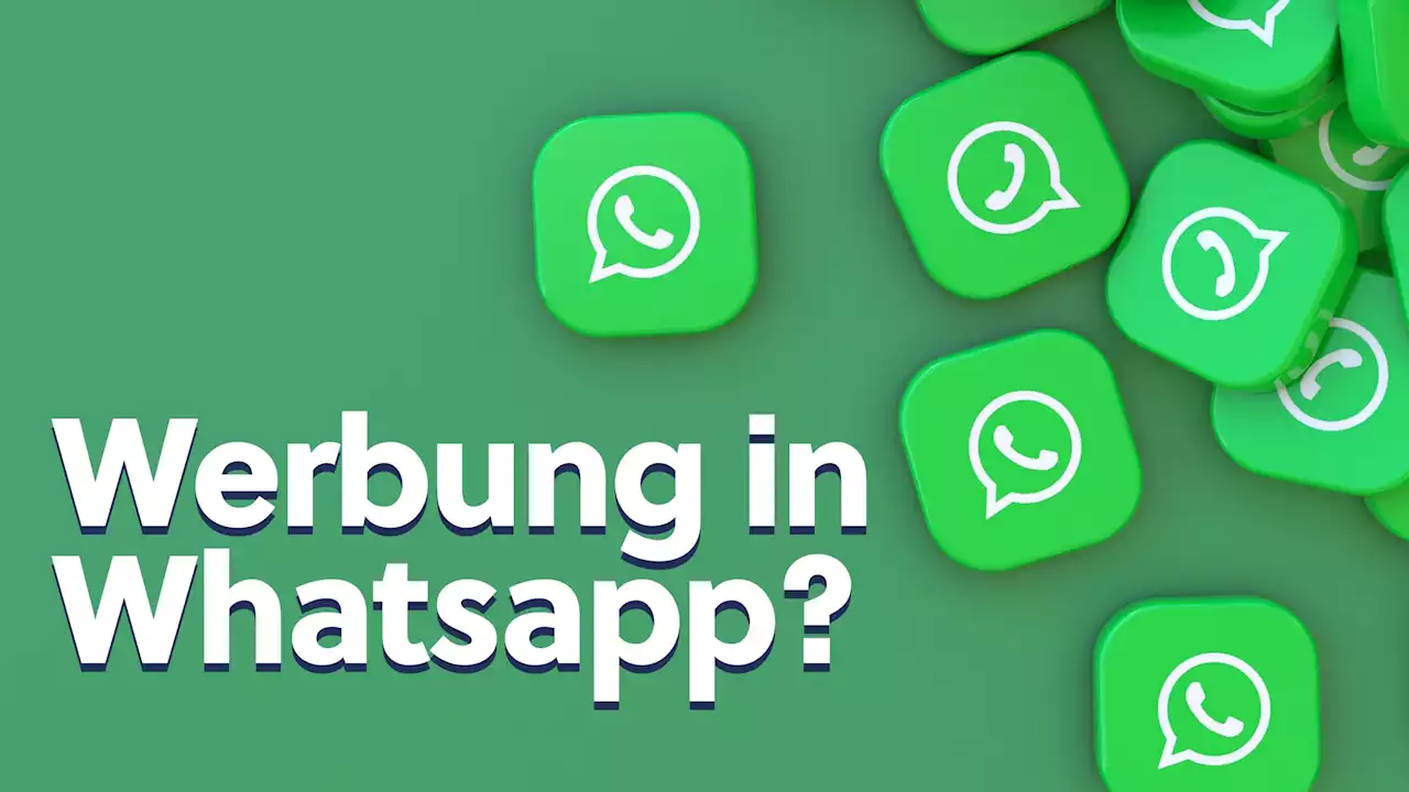 Sehen wir bald Werbung in WhatsApp?