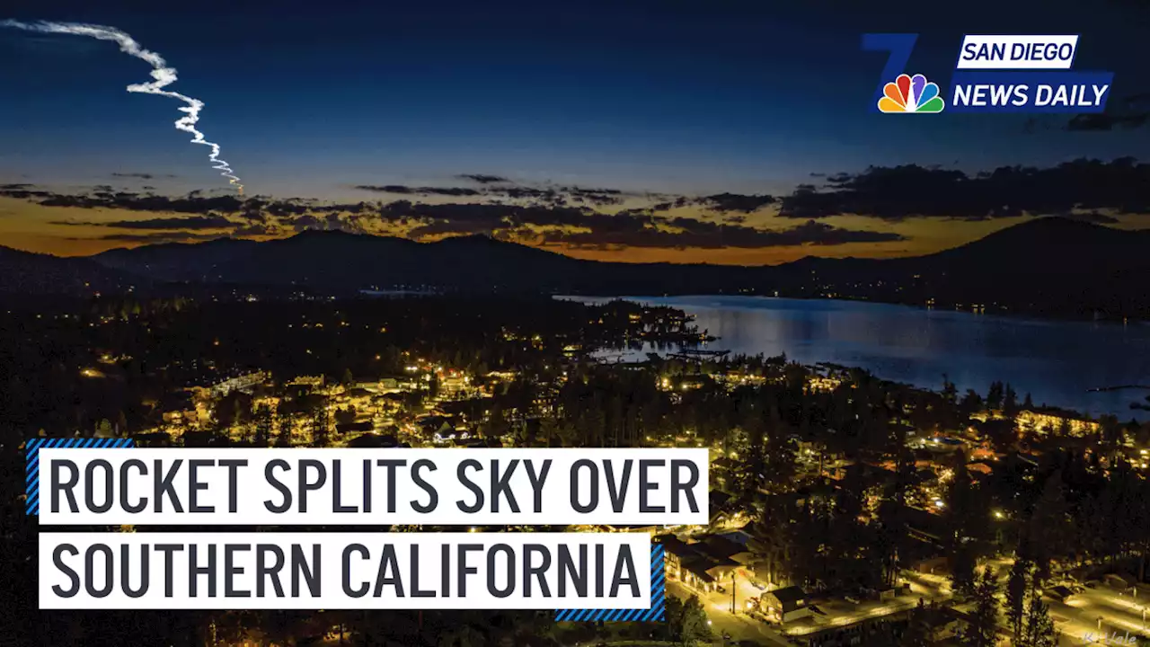 Rocket splits sky over Southern California | San Diego News Daily