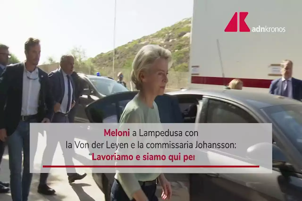 Migranti, Meloni a Lampedusa con von der Leyen: 'Siamo qui per voi'