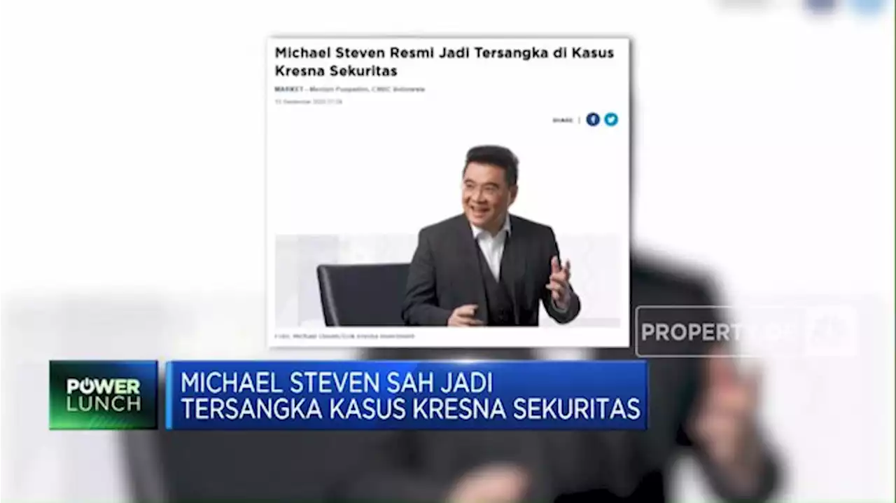 Selain Kresna Life, Michael Steven Juga Gagal Bayar Sekuritas