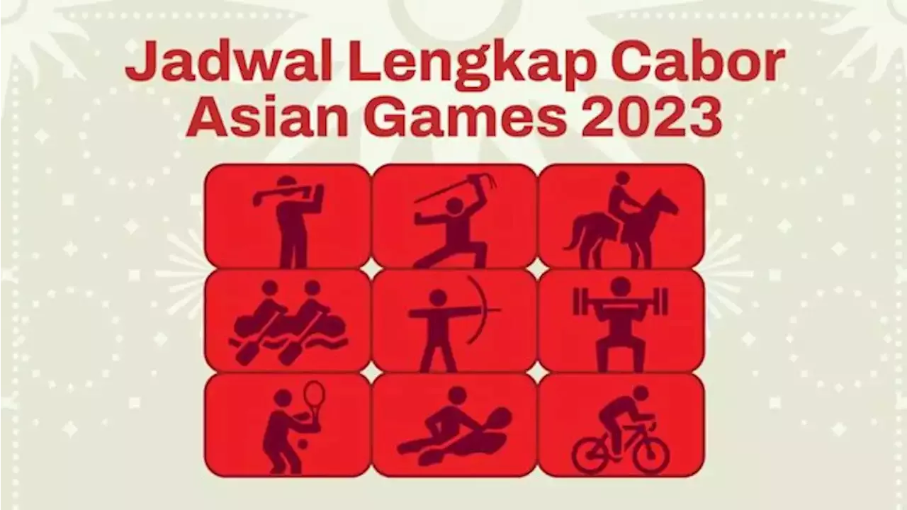 Infografis Jadwal Lengkap Cabor Asian Games 2023 Indonesia Head Topics