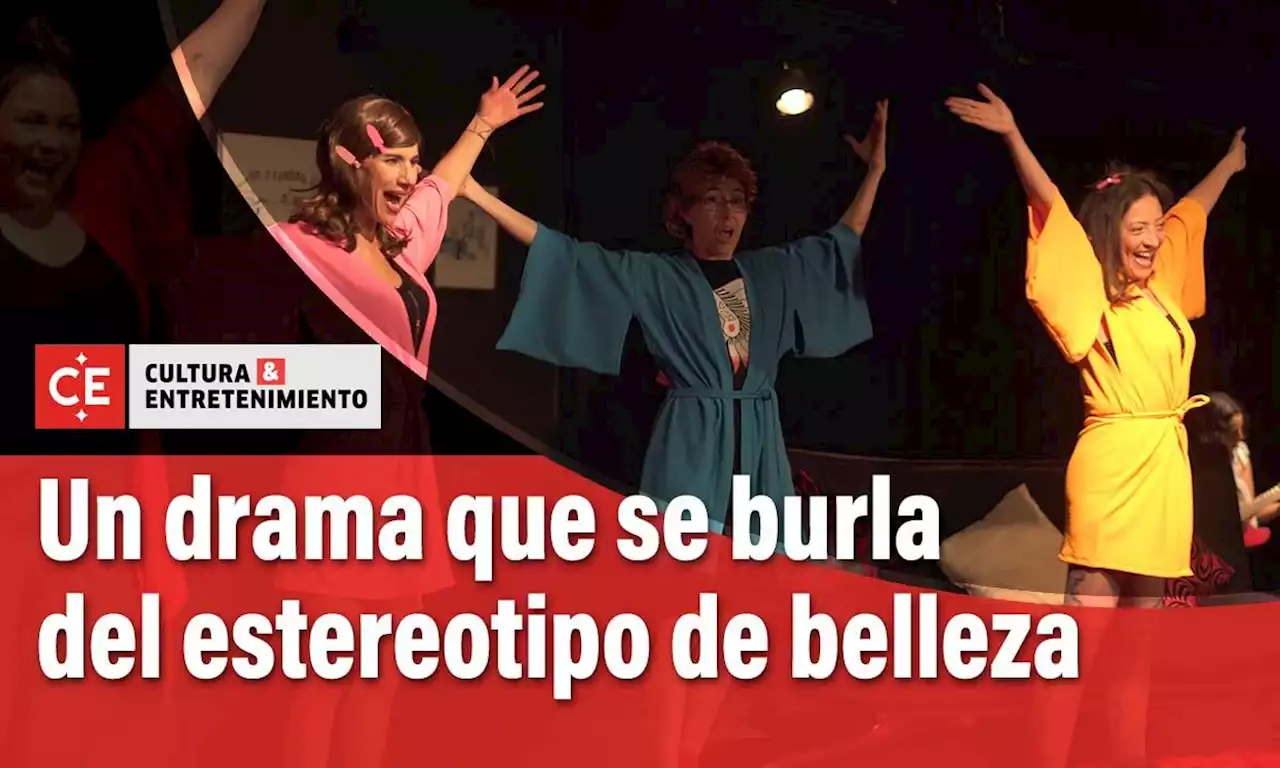 ’90-60-90', un drama que se burla del estereotipo de belleza